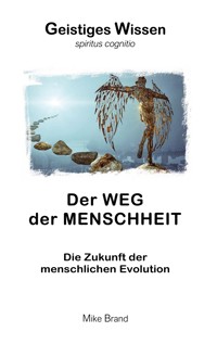 Der Weg der Menschheit - Mike Brand - ebook
