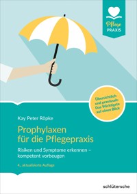 Prophylaxen für die Pflegepraxis - Kay Peter Röpke - ebook