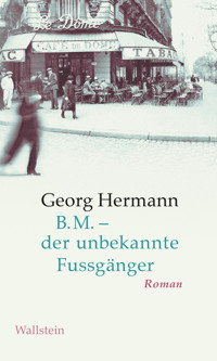 B.M. – der unbekannte Fussgänger - Georg Hermann - ebook