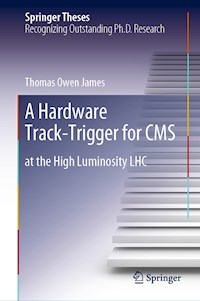 A Hardware Track-Trigger for CMS - Thomas Owen James - ebook