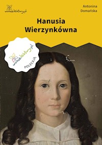 Hanusia Wierzynkówna - Antonina Domańska - ebook