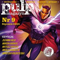 Pulp Magazyn #9 (01/2025) - Opracowanie zbiorowe - ebook + audiobook