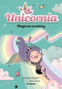 Unicornia Magiczne urodziny - Punset Ana - książka