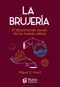 La Brujería - Miguel G. Aracil - ebook