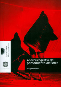 Anarqueografía del pensamiento artístico - Jorge Peñuela - ebook