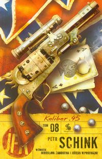 Agent JFK 8 Kaliber. 45 - Schink Petr - książka