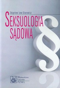 Seksuologia sądowa - Zbigniew Lew-Starowicz - książka