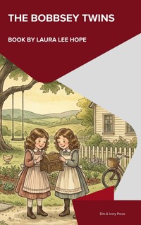 The Bobbsey Twins - Laura Lee Hope - ebook