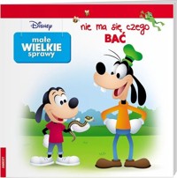 Disney Małe Wielkie Sprawy Nie Ma Się Czego Bać -  - książka
