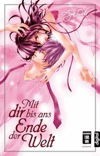 Mit dir bis ans Ende der Welt - Aya Oda - ebook