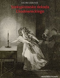 Szekspirowska dekada - Kalina Zabuska - książka