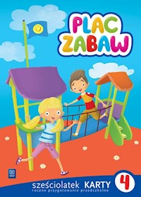 Plac zabaw Karty pracy Sześciolatek Część 4 - Idzikowska-Guzy Anna, Janus Ewa - książka