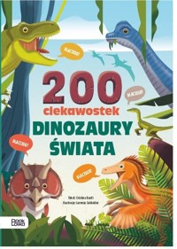 Dinozaury świata 200 ciekawostek - Banfi Cristina - książka