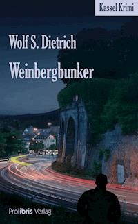 Weinbergbunker - Wolf S. Dietrich - ebook