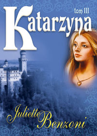 Katarzyna Tom III - Juliette Benzoni - książka