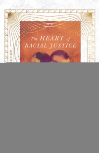 The Heart of Racial Justice - Rick Richardson - ebook