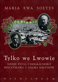 Tylko we Lwowie - Sołtys Maria Ewa - książka