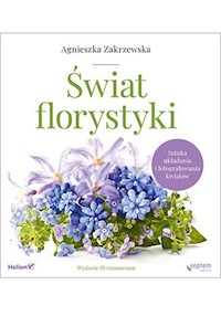 Świat florystyki - Zakrzewska Agnieszka - książka