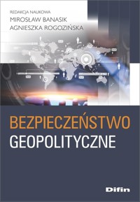 Bezpieczeństwo geopolityczne -  - książka