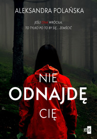 Nie odnajdę cię - Polańska Aleksandra - ebook + książka
