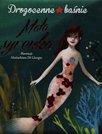 Mała syrenka Drogocenne baśnie - Deiana Valentina - książka