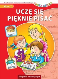 Uczę się pięknie pisać Nasza Szkoła - Juryta Anna, Szczepaniak Anna - książka