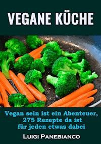 Vegane Küche - Luigi Panebianco - ebook
