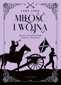Miłość i wojna - Jakes John - ebook + audiobook + książka