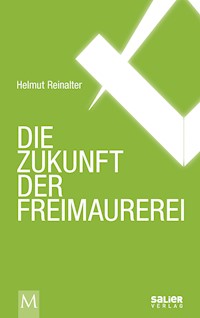 Die Zukunft der Freimaurerei - Helmut Reinalter - ebook