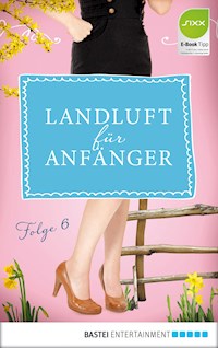 Landluft für Anfänger - 06 - Nora Lämmermann - ebook