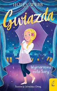 Gwiazda Tom 2 Wymarzona rola Sary - Webb Holly - książka