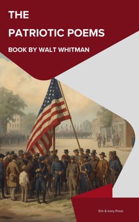 The Patriotic Poems of Walt Whitman - Walt Whitman - ebook