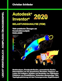 Autodesk Inventor 2020 - Belastungsanalyse (FEM) - Christian Schlieder - ebook