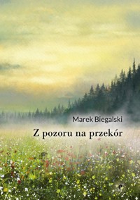 Z pozoru na przekór - Biegalski Marek - książka