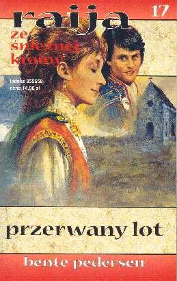 Raija ze śnieżnej krainy (17). Przerwany lot - Bente Pedersen - ebook