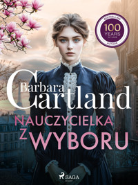 Nauczycielka z wyboru – Ponadczasowe historie miłosne Barbary Cartland - Barbara Cartland - ebook + audiobook