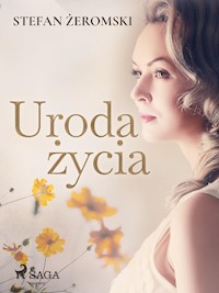 Uroda życia - Stefan Żeromski - ebook + audiobook + książka