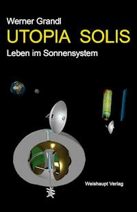 UTOPIA SOLIS - Werner Grandl - ebook