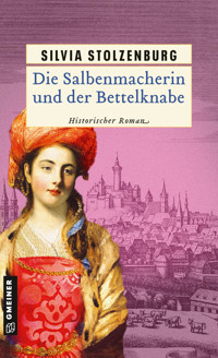 Die Salbenmacherin und der Bettelknabe - Silvia Stolzenburg - ebook