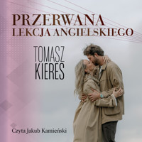 Przerwana lekcja angielskiego - Tomasz Kieres - ebook + audiobook + książka