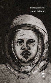 wojna orogami - Guzowski Marek - książka