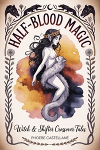 Half-Blood Magic - Phoebe Castellane - ebook