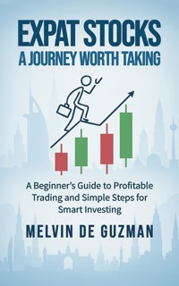Expat Stocks A Journey Worth Taking - Melvin de Guzman - ebook