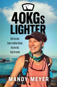 40KGs Lighter - Mandy Meyer - ebook