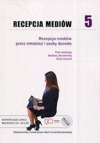 Recepcja mediów 5 Recepcja mediów przez młodzież i osoby dorosłe + CD -  - książka