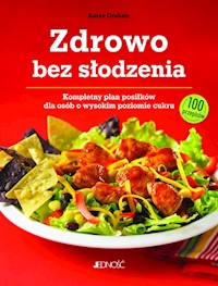 Zdrowo bez słodzenia - Graham Karen - książka