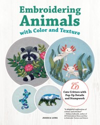 Embroidering Animals with Color and Texture - Jessica Long - ebook