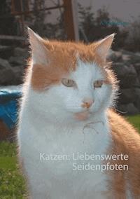 Katzen: Liebenswerte Seidenpfoten - Ketschau A. - ebook