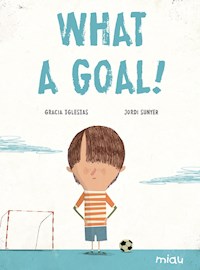 What a goal! - Gracia Iglesias - ebook