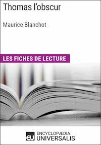 Thomas l'obscur de Maurice Blanchot - Encyclopaedia Universalis - ebook